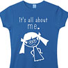All About Me - Wacky Slogan T-Shirt